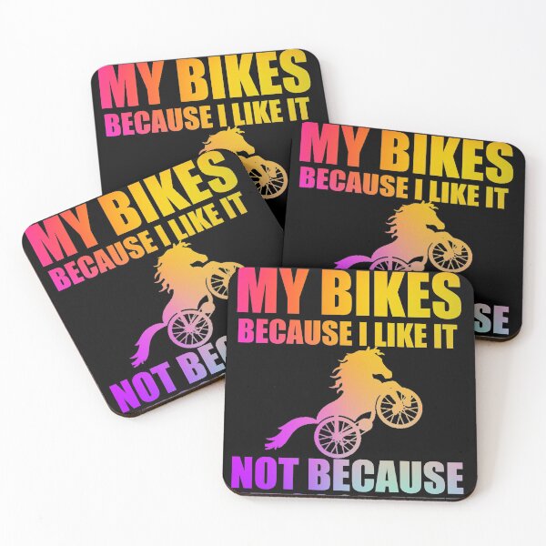 Item preview, I Ride My Bikes Because I Like It Not Because I'm Good At It designed and sold by ghazalish.