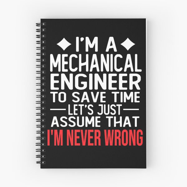 Item preview, mechanical engineer saying i m a mechanical engineer to save time let s just assume that i m never wrong designed and sold by alaechamlal.
