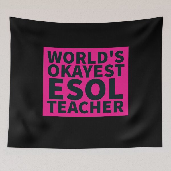 Item preview, World's Okayest ESOL Teacher | ELL, ESL,TESOL,TEFL Teachers designed and sold by The-ItemShop.