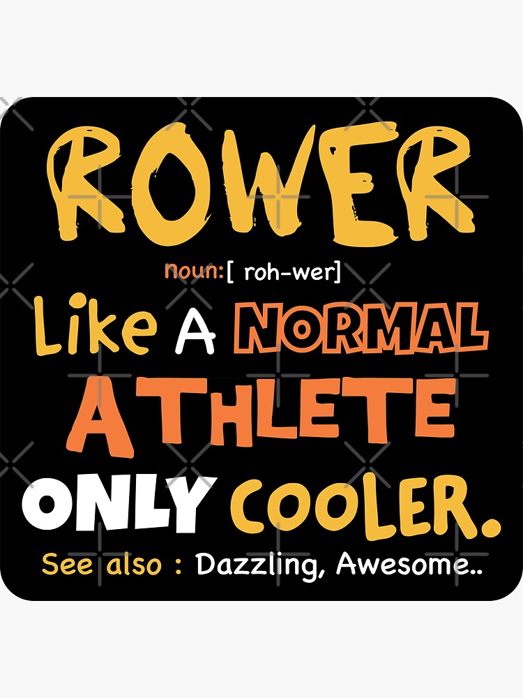 "Funny Rower definition / rowing athlete / rowing college / rowing gift