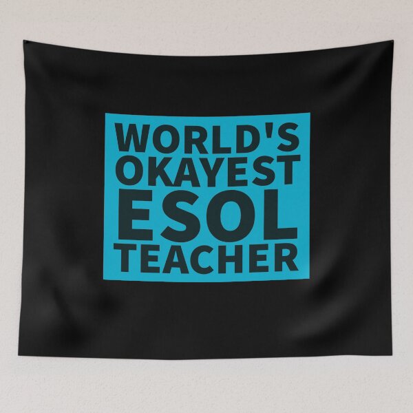 Item preview, World's Okayest ESOL Teacher | ELL, ESL,TESOL,TEFL Teachers designed and sold by The-ItemShop.