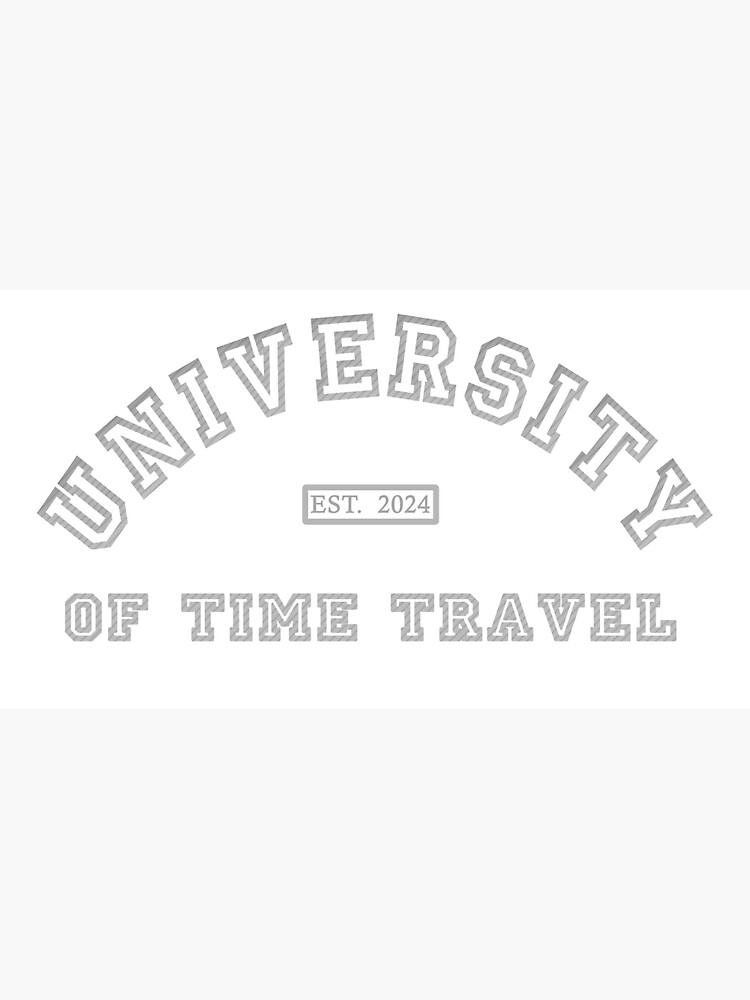 University Of Time Travel by AlienAardvark