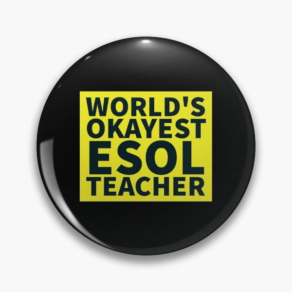 Item preview, World's Okayest ESOL Teacher | ELL, ESL,TESOL,TEFL Teachers designed and sold by The-ItemShop.