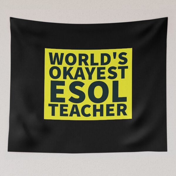 Item preview, World's Okayest ESOL Teacher | ELL, ESL,TESOL,TEFL Teachers designed and sold by The-ItemShop.