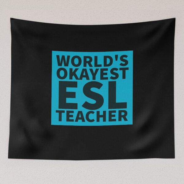 Item preview, World's Okayest ESL Teacher | ELL, ESOL,TESOL,TEFL Teachers designed and sold by The-ItemShop.