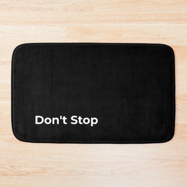 Item preview, Don't Stop designed and sold by Belcibol.