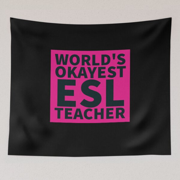 Item preview, World's Okayest ESL Teacher | ELL, ESOL,TESOL,TEFL Teachers designed and sold by The-ItemShop.