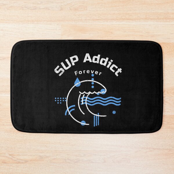 Item preview, SUP Addict - the must have for every stand up paddler designed and sold by JJWilsonTees.