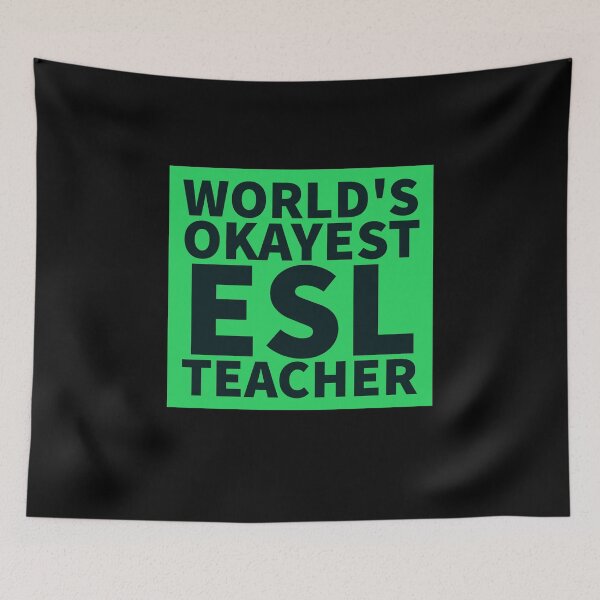 Item preview, World's Okayest ESL Teacher | ELL, ESOL,TESOL,TEFL Teachers designed and sold by The-ItemShop.