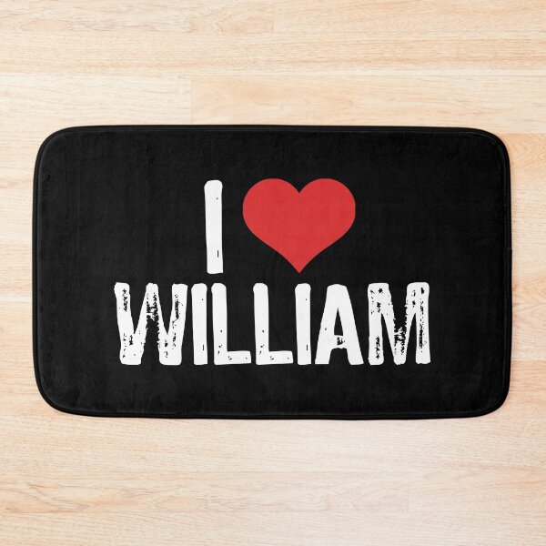 Item preview, I Love William designed and sold by The "I Love Everything" Shop.