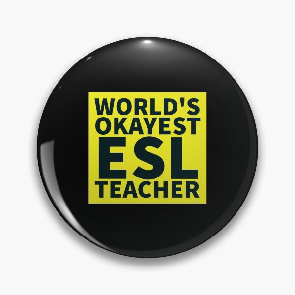 Item preview, World's Okayest ESL Teacher | ELL, ESOL,TESOL,TEFL Teachers designed and sold by The-ItemShop.