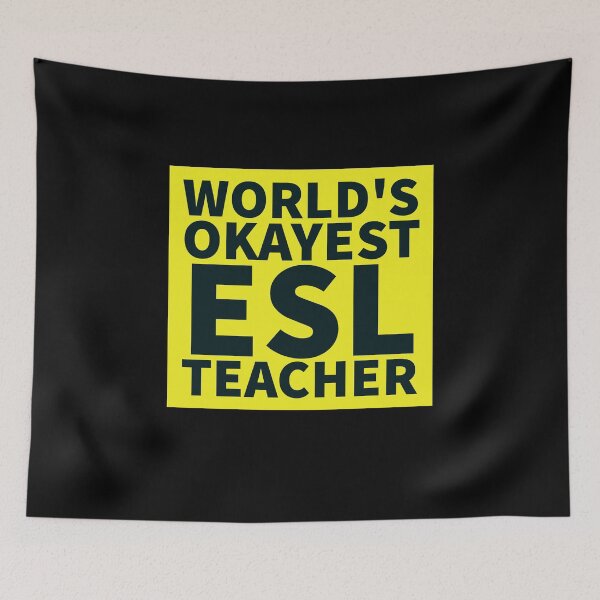 Item preview, World's Okayest ESL Teacher | ELL, ESOL,TESOL,TEFL Teachers designed and sold by The-ItemShop.