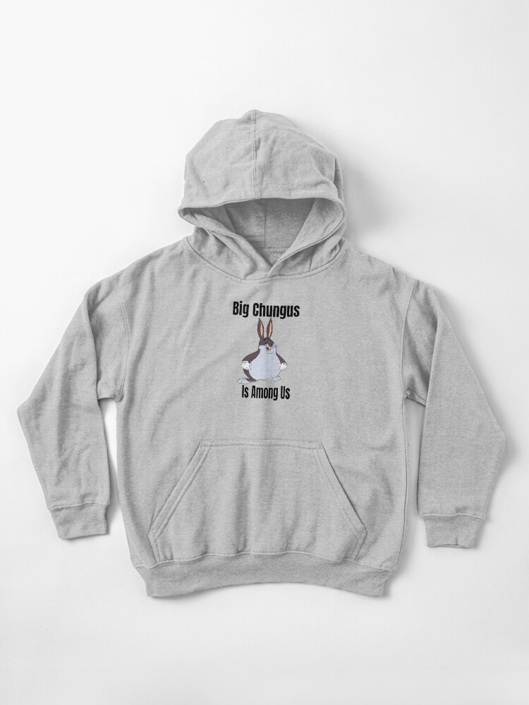 Big chungus hoodie top