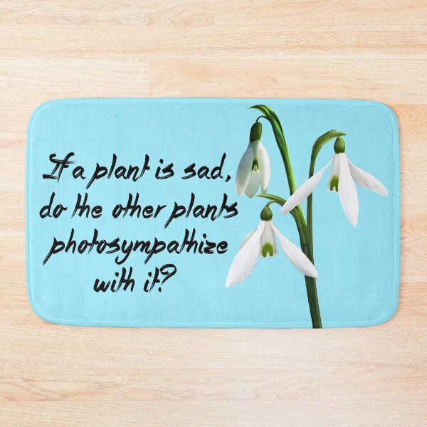 Item preview, If a Plant is Sad do other Plants Photosympathasize with it? designed and sold by Kestrelle.
