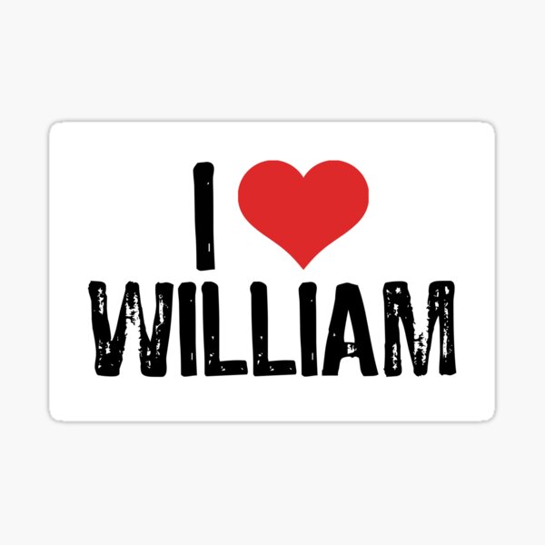 Item preview, I Love William designed and sold by The "I Love Everything" Shop.