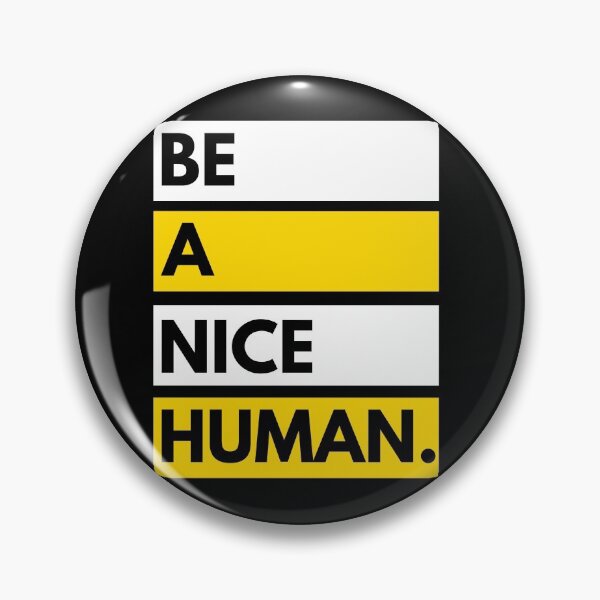 Item preview, BE A NICE HUMAN. designed and sold by YourMateNate.