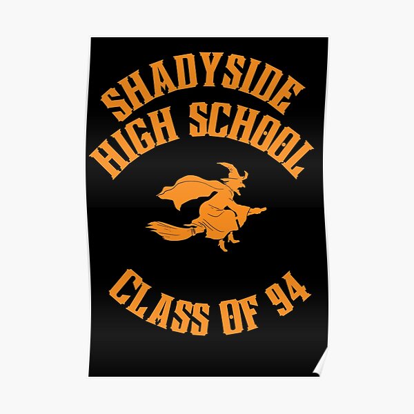 "Shadyside High School Class of 94" Poster by QuotesLand Redbubble