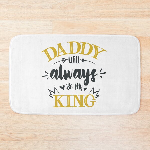 Item preview, Daddy Will Always Be My King designed and sold by FOX1999-Design.