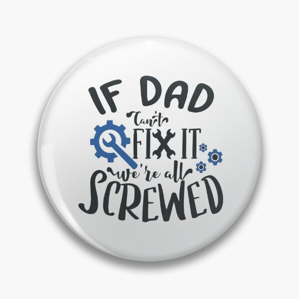Item preview, If Dad Cant Fix It We are All Screwed designed and sold by FOX1999-Design.