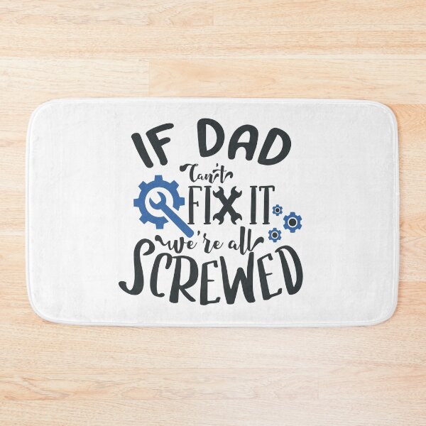 Item preview, If Dad Cant Fix It We are All Screwed designed and sold by FOX1999-Design.