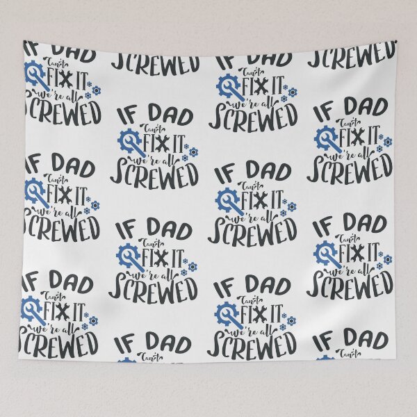 Item preview, If Dad Cant Fix It We are All Screwed designed and sold by FOX1999-Design.