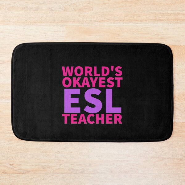 Item preview, World's Okayest ESL Teacher | ELL, ESOL,TESOL,TEFL Teachers designed and sold by The-ItemShop.