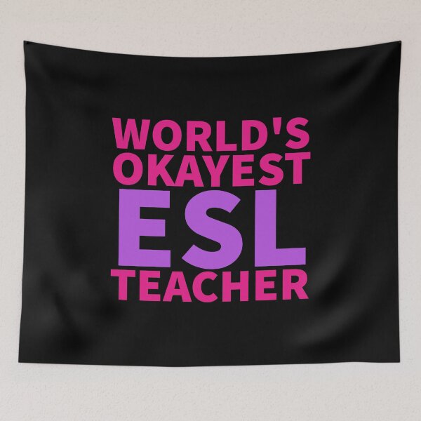 Item preview, World's Okayest ESL Teacher | ELL, ESOL,TESOL,TEFL Teachers designed and sold by The-ItemShop.
