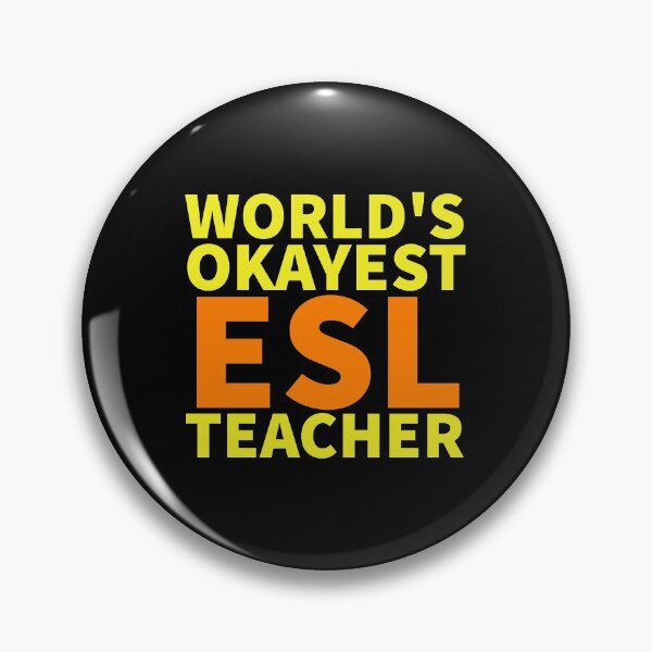 Item preview, World's Okayest ESL Teacher | ELL, ESOL,TESOL,TEFL Teachers designed and sold by The-ItemShop.