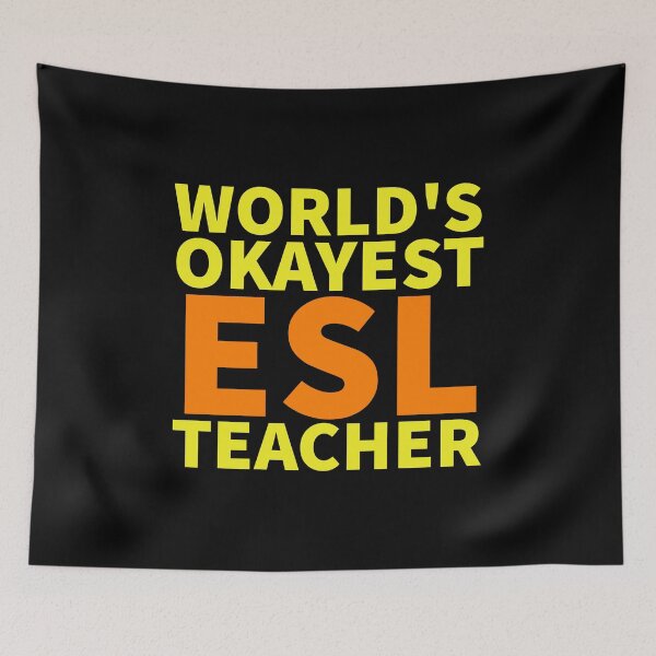 Item preview, World's Okayest ESL Teacher | ELL, ESOL,TESOL,TEFL Teachers designed and sold by The-ItemShop.
