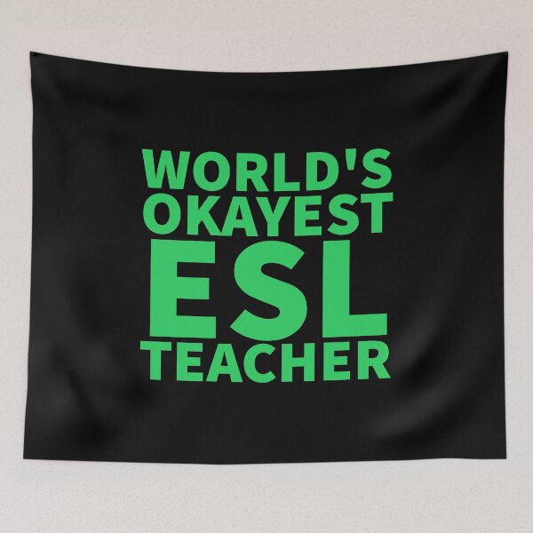 Item preview, World's Okayest ESL Teacher | ELL, ESOL,TESOL,TEFL Teachers designed and sold by The-ItemShop.