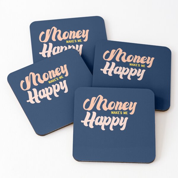 Item preview, Money Make's me happy . Funny quote . Gift for son . Gift for boyfriend . designed and sold by Fafsa.