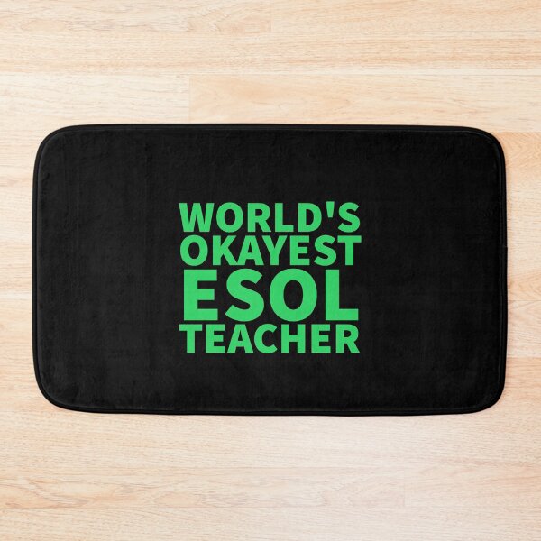 Item preview, World's Okayest ESOL Teacher | ELL, ESL,TESOL,TEFL Teachers designed and sold by The-ItemShop.