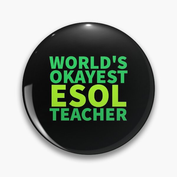 Item preview, World's Okayest ESOL Teacher | ELL, ESL,TESOL,TEFL Teachers designed and sold by The-ItemShop.