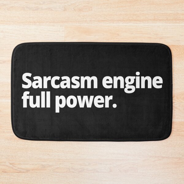 Item preview, Sarcasm engine: full power designed and sold by WittyChest.