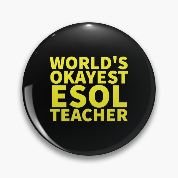 Item preview, World's Okayest ESOL Teacher | ELL, ESL,TESOL,TEFL Teachers designed and sold by The-ItemShop.