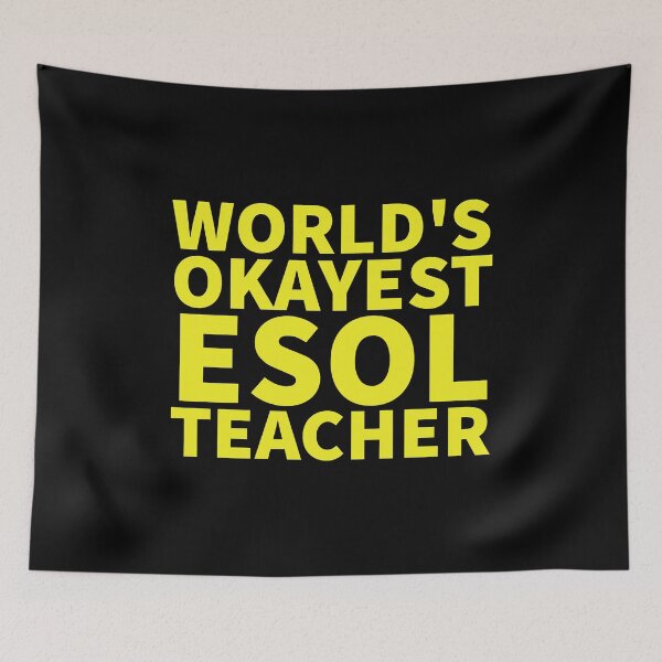 Item preview, World's Okayest ESOL Teacher | ELL, ESL,TESOL,TEFL Teachers designed and sold by The-ItemShop.