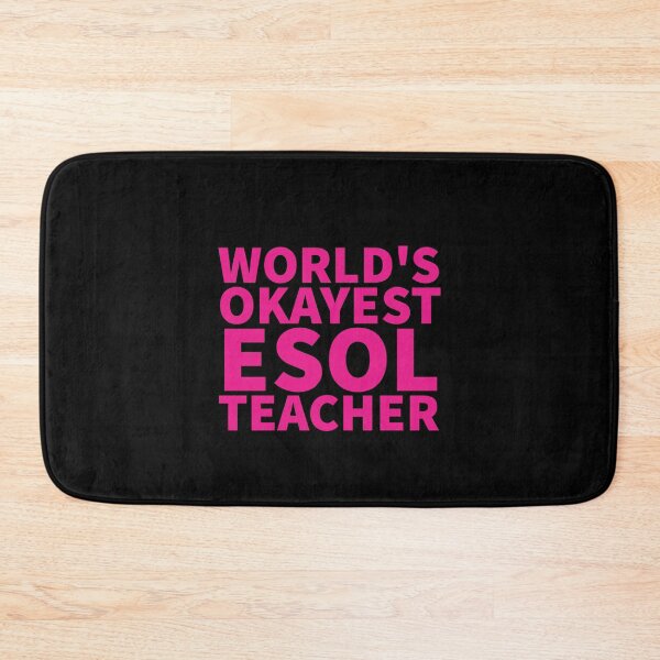 Item preview, World's Okayest ESOL Teacher | ELL, ESL,TESOL,TEFL Teachers designed and sold by The-ItemShop.