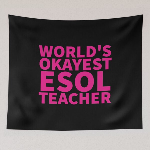 Item preview, World's Okayest ESOL Teacher | ELL, ESL,TESOL,TEFL Teachers designed and sold by The-ItemShop.
