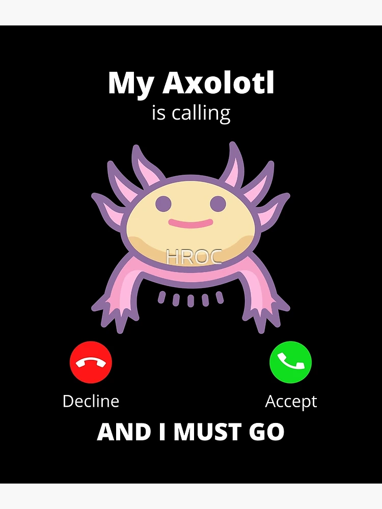 Cute Axolotl Lover Snaxolotl Kawaii Axolotl Food Sweets Poster