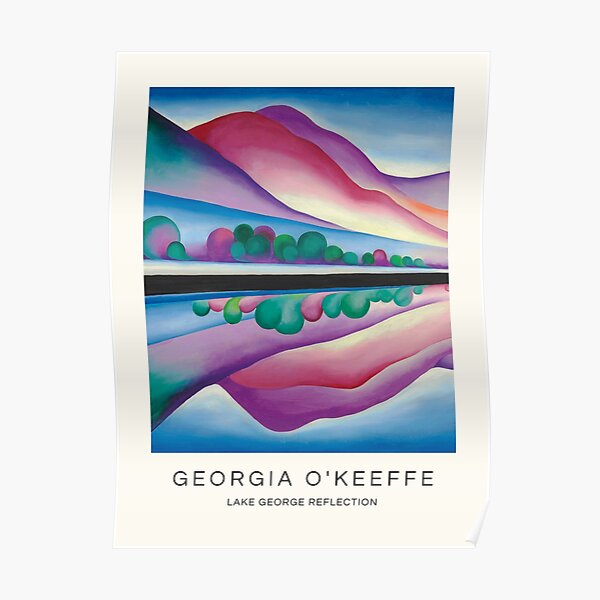 Lake George Reflection by Georgia O'Keeffe Poster