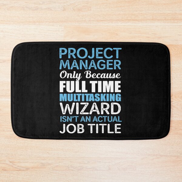 Item preview, Project Manager Only Because Multitasking Wizard Isn't An Actual Job Title designed and sold by berryferro.