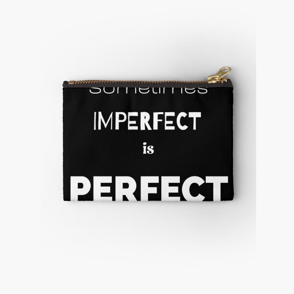 Item preview, Sometimes Imperfect Is Perfect designed and sold by Teepocalypse.