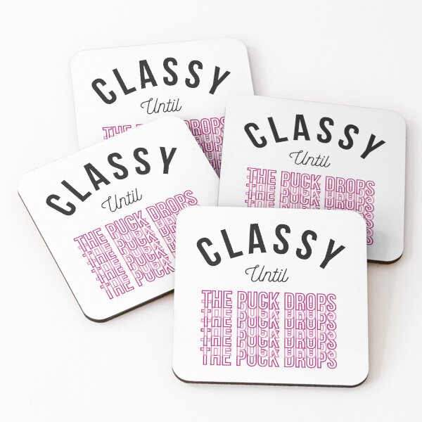 Item preview, Classy Until The Puck Drops designed and sold by KARAKATE.