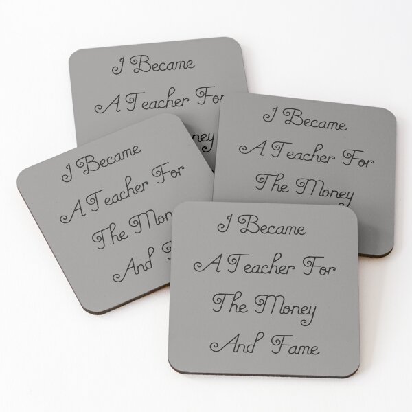 Item preview, I Became A Teacher For The Money And Fame. Great gift for teachers  designed and sold by abdelhak2005.