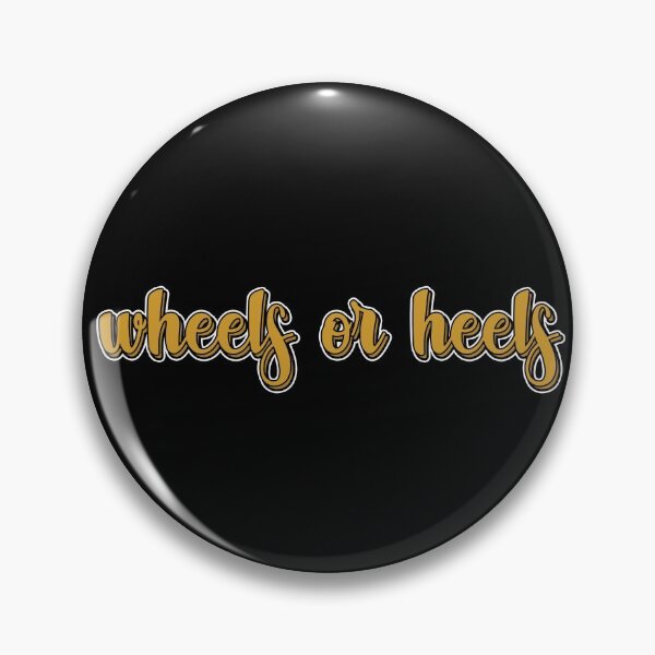 Item preview, Wheels Or Heels designed and sold by NuarzDesign.