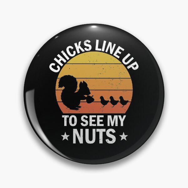 Item preview, Chicks Line Up To See My Nuts Vintage designed and sold by mouaataaz.