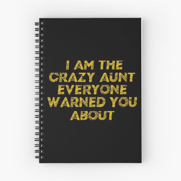 Item preview, i am the crazy aunt everyone warned you about designed and sold by Dibes94.