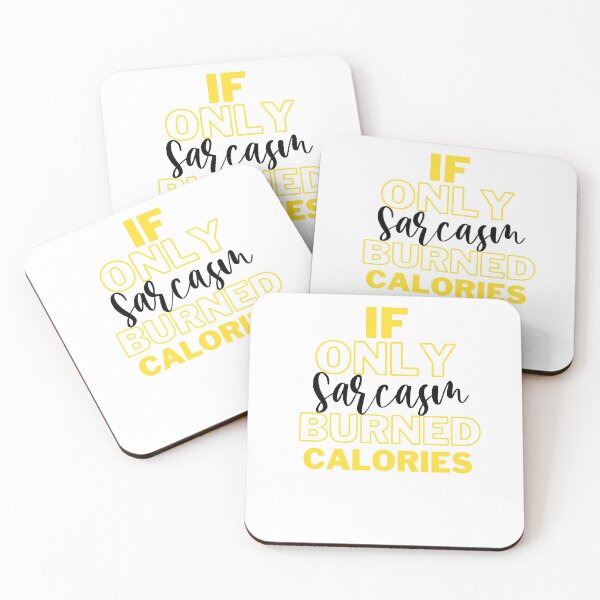 Item preview, If Only Sarcasm Burned calories designed and sold by xashamaley.