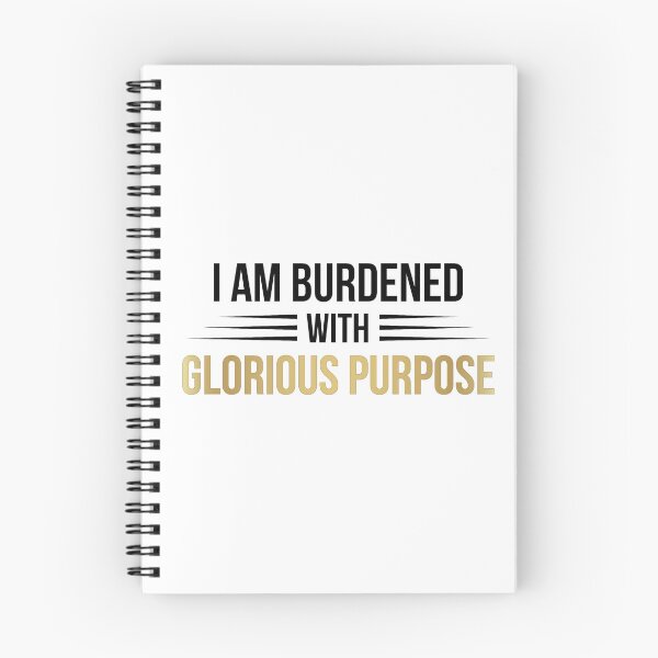 Item preview, I Am Burdened With Glorious Purpose (Black) designed and sold by FilipeFerreira.