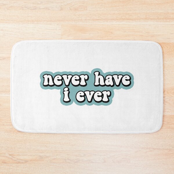 Item preview, Never Have I Ever designed and sold by allysmar.